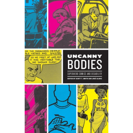 Uncanny Bodies: Superhero Comics and Disability