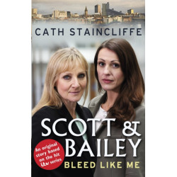 Bleed Like Me: Scott & Bailey series 2