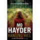 Hanging Hill: a terrifying, taut and spine-tingling thriller from bestselling author Mo Hayder