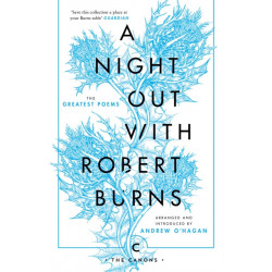 A Night Out with Robert Burns: The Greatest Poems