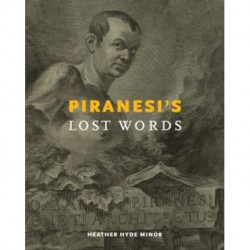 Piranesi’s Lost Words
