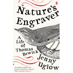 Nature's Engraver: A Life of Thomas Bewick