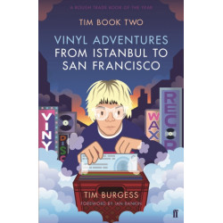 Tim Book Two: Vinyl Adventures from Istanbul to San Francisco
