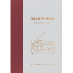 Dear Friend, from you to me: Timeless Edition