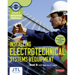 Level 3 NVQ/SVQ Diploma Installing Electrotechnical Systems and Equipment Candidate Handbook B
