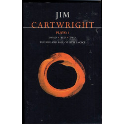 Cartwright Plays 1: Road- Bed- Two- The Rise and Fall of Little Voice
