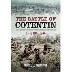 The Battle of Cotentin: 9 - 19 June 1944