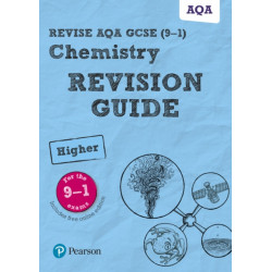 Pearson REVISE AQA GCSE Chemistry (Higher) Revision Guide incl. online revision and quizzes - for 2026, 2027 exams: AQA