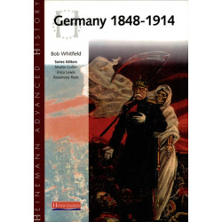 Heinemann Advanced History: Germany 1848-1914