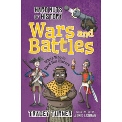 Hard Nuts of History: Wars and Battles