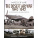 The Desert Air War 1940-1943: Rare Photographs from Wartime Archives