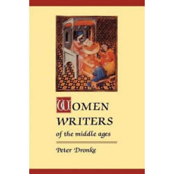 Women Writers of the Middle Ages: A Critical Study of Texts from Perpetua to Marguerite Porete