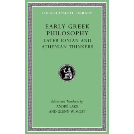 Early Greek Philosophy, Volume III: Early Ionian Thinkers, Part 2