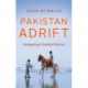 Pakistan Adrift: Navigating Troubled Waters