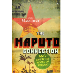 The Maputo connection: ANC life in the world of Frelimo