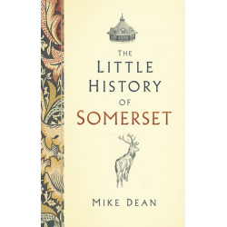 The Little History of Somerset