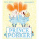 The Prince and the Porker