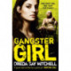 Gangster Girl: An unputdownable, gritty crime thriller (Gangland Girls Book 2)