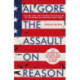 The Assault on Reason: Our Information Ecosystem, from the Age of Print to the Age of Trump