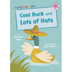 Cool Duck and Lots of Hats: (Pink Early Reader)