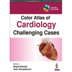 Color Atlas of Cardiology: Challenging Cases