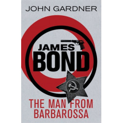 The Man from Barbarossa: A James Bond thriller