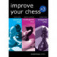 Improve Your Chess x 3: Opening Play, Middlegame Play, Endgame Play