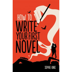 How To Write Your First Novel
