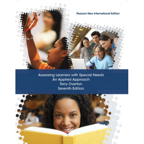 Assessing Learners with Special Needs: An Applied Approach: Pearson New International Edition