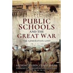 Public Schools and the Great War: The Generation Lost