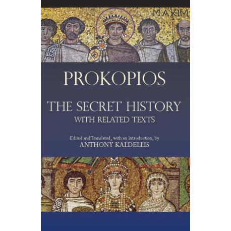 The Secret History: with Related Texts