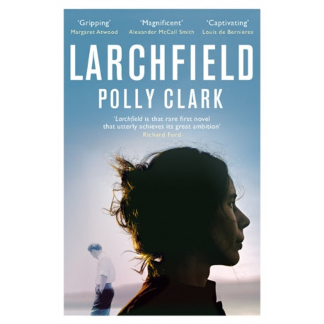 Larchfield: The moving, gripping and wonderful debut about finding human connection