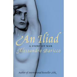 An Iliad: A Story of War