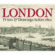 London: Prints & Drawings before 1800