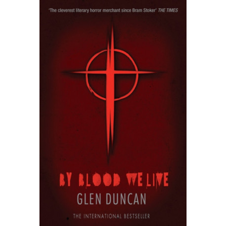 By Blood We Live (The Last Werewolf 3)