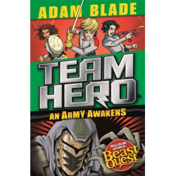 Team Hero: An Army Awakens: Series 4 Book 4
