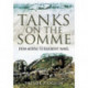 Tanks on the Somme: from Morval to Beaumont Hamel