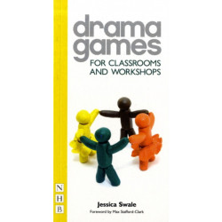 Drama Games for Classrooms and Workshops