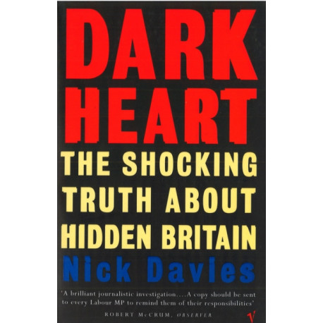 Dark Heart: The Story of a Journey into an Undiscovered Britain