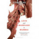Love and Marriage in Mumbai
