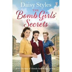 The Bomb Girls’ Secrets