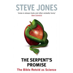 The Serpent's Promise: The Bible Retold as Science