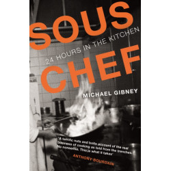 Sous Chef: 24 Hours in the Kitchen