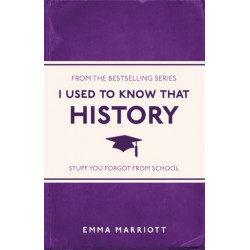 I Used to Know That: History: History
