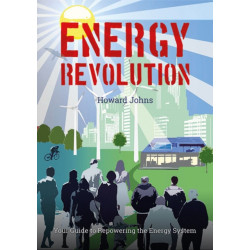 Energy Revolution: Your Guide to Repowering the Energy System: Your Guide to Repowering the Energy System