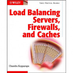 Load Balancing Servers, Firewalls, and Caches
