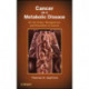 Cancer as a Metabolic Disease: On the Origin, Management, and Prevention of Cancer