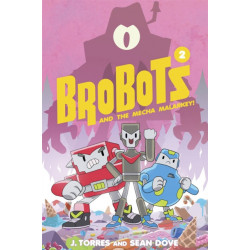 BroBots and the Mecha Malarkey!: And The Mecha Malarkey