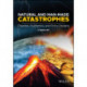 Natural and Man-Made Catastrophes: Theories, Economics, and Policy Designs