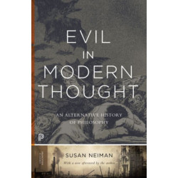 Evil in Modern Thought: An Alternative History of Philosophy